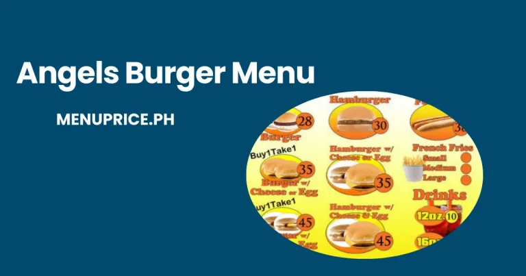 Angels Burger Menu Prices in Philippines 2024 [Updated]