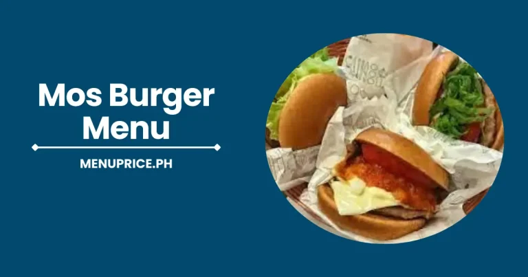 Mos Burger Menu Price List in Philippines [Updated 2024]