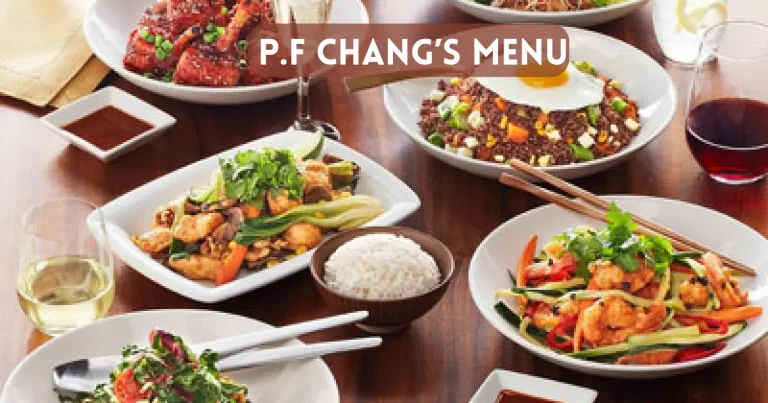 P.f Chang’s Menu Price List in Philippines [Updated 2024]